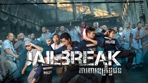 Kẻ Vượt Ngục - Jailbreak (2017)