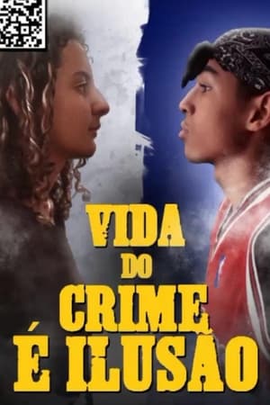 Image Vida do Crime é Ilusão