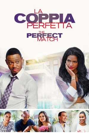 Poster La coppia perfetta - The Perfect Match 2016