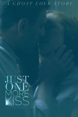 Poster Just One More Kiss (2019)