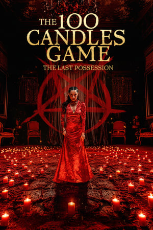 Poster The 100 Candles Game: The Last Possession 2023