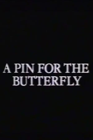 A Pin for the Butterfly poster