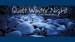 Hoff Ensemble - Quiet Winter Night film complet