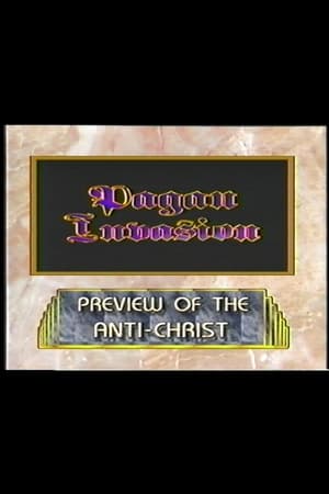 Pagan Invasion, Vol. 8: Preview of the Antichrist