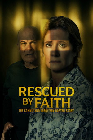 Rescued by Faith: The Connie and Larry Van Oosten Story (2026)
