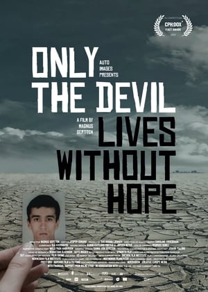 Image Nur der Teufel lebt ohne Hoffnung - Politische Gefangene in Usbekistan