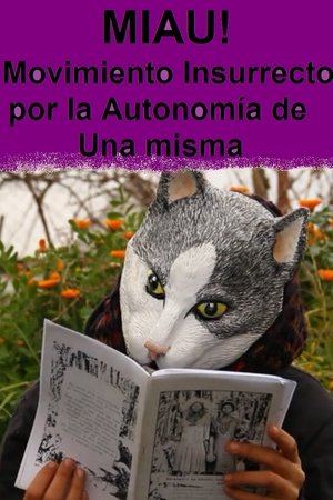 Nonton film MIAU (Insurrect Movement for the Autonomy of One) (2014) terbaru sub indo Nonton film MIAU (Insurrect Movement for the Autonomy of One) (2014) terbaru sub indo