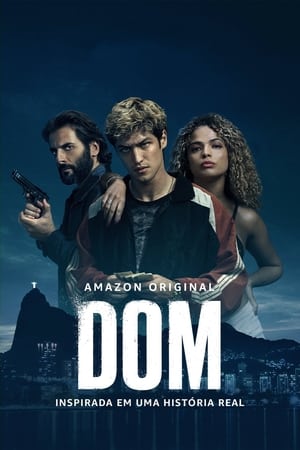 Dom 1ª Temporada Completa Torrent (2021) Nacional 5.1 WEB-DL 720p | 1080p | 2160p 4K – Download