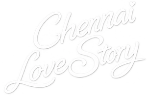 Chennai Love Story