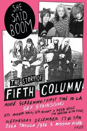 She Said Boom: The Story of Fifth Column poster