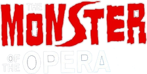 The Monster of the Opera