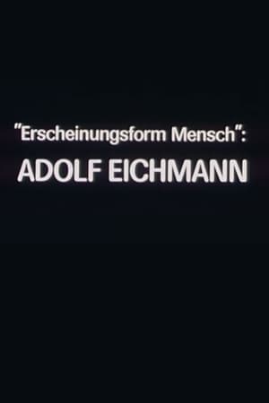 Poster "Erscheinungsform Mensch": Adolf Eichmann (1981)