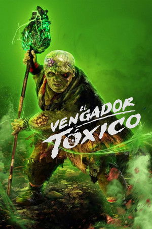 poster The Toxic Avenger Unrated