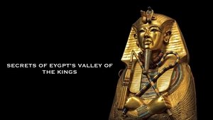 Secrets of Egypt’s Valley of the Kings