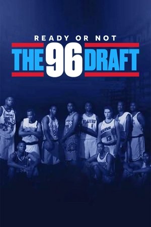 Image Ready or Not: The 96 NBA Draft