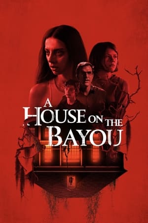 Poster A House on the Bayou 2021