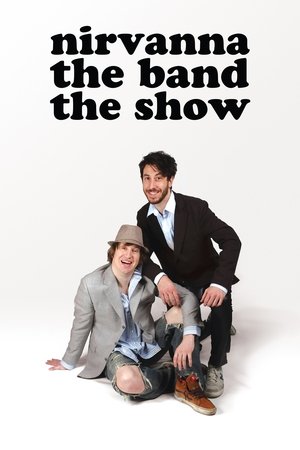 Nirvanna the Band the Show poster