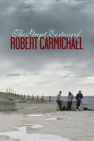 Poster The Great Ecstasy of Robert Carmichael (2005)