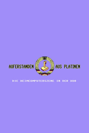 Poster Auferstanden aus Platinen - Die Heimcomputerszene in der DDR (2019)