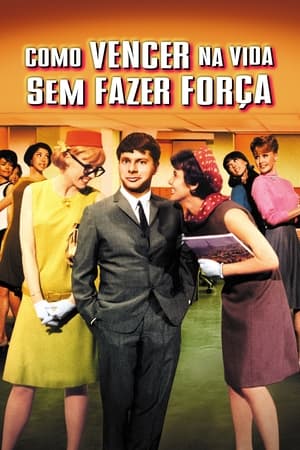 Assistir Como Vencer na Vida Sem Fazer Força Online Grátis