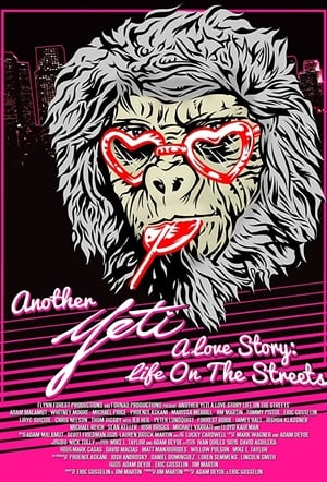 Poster Another Yeti a Love Story: Life on the Streets 2017