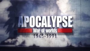 poster Apocalypse: War of Worlds (1945-1991)