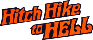 Hitch Hike to Hell