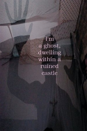 I'm a ghost living in a ruined castle (2022)