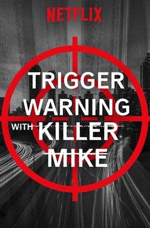 Poster Trigger Warning with Killer Mike 2019