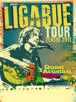 Poster LIGABUE - Quasi Acustico - Tour Teatri 2011 (2012)