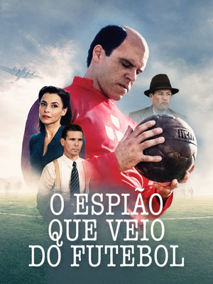 O Espi&atilde;o Que Veio do Futebol (2026)