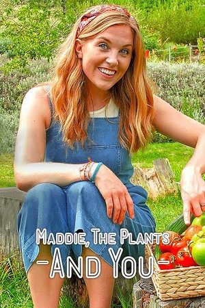 Maddie, the Plants and You - Season 1
