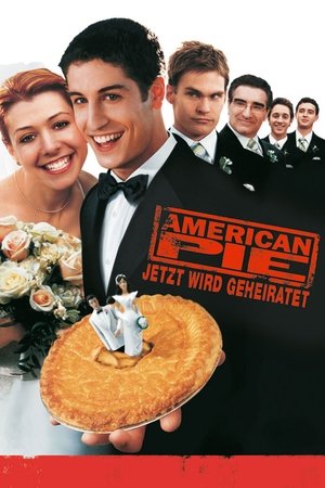 American Pie - Jetzt wird geheiratet (2003)
