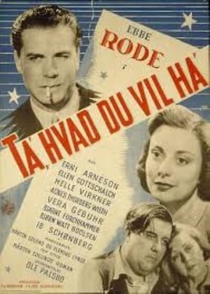 Poster Ta', hvad du vil ha' 1947