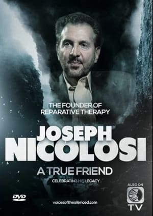 Joseph Nicolosi: A True Friend film complet