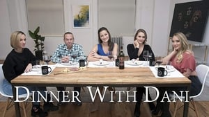 Dinner with Dani ASS-Tonishing Season Finale