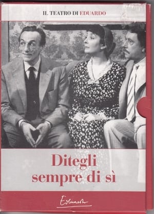 Ditegli sempre di sì film complet