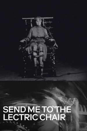 Poster Send Me to the 'Lectric Chair (2009)