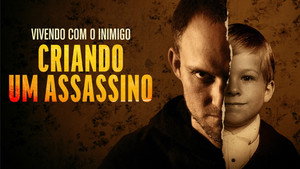 Vivendo com o Inimigo: Criando um Assassino