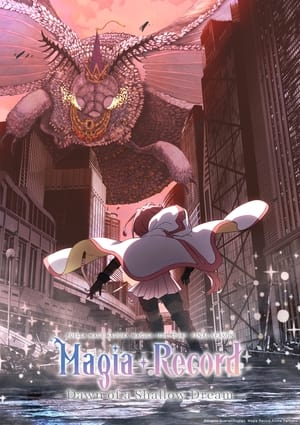 Magia Record: Puella Magi Madoka Magica Side Story: The Dawn of the Ephemeral Dream