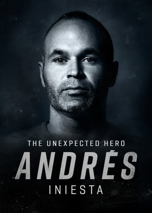 Poster Andrés Iniesta: The Unexpected Hero 2020
