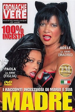 The Incestuous Tales of Maria and Her Mother