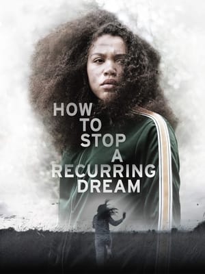 Poster How to Stop a Recurring Dream (2021)