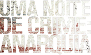Uma Noite de Crime: Anarquia