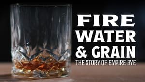 Fire, Water & Grain: The Story of Empire Rye film complet