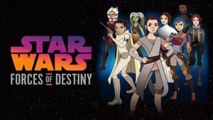poster Star Wars: Forces of Destiny
