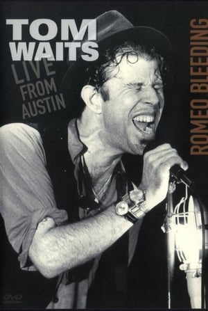 Poster di Tom Waits: Romeo Bleeding - Live from Austin