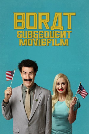 Borat Subsequent Moviefilm: Delivery of Prodigious Bribe to American Regime for Make Benefit Once Glorious Nation of Kazakhstan