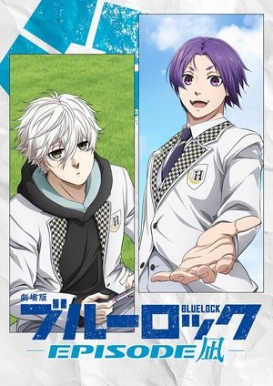 BLUE LOCK THE MOVIE - EPISODE NAGI