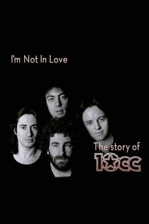 Poster I'm Not in Love - The Story of 10cc (2015)